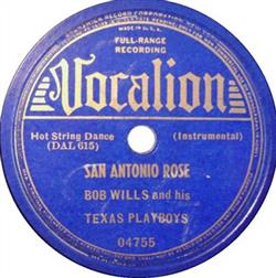 Download Bob Wills & His Texas Playboys - San Antonio Rose The Convict The Rose