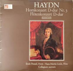 Download Haydn, Erich Penzel, HansMartin Linde, Collegium Aureum - Hornkonzert D dur Nr 3 Flötenkonzert D dur