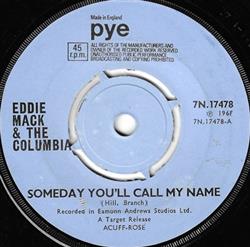 Download Eddie Mack & The Columbia - Someday Youll Call My Name