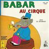 online anhören Jean De Brunhoff - Babar Au Cirque