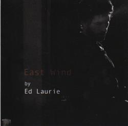 Download Ed Laurie - East Wind