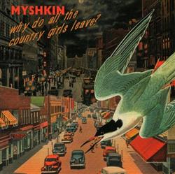 Download Myshkin - Why Do All The Country Girls Leave