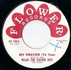 Download The Leather Boy - My Prayer to You You Gotta Have Soul