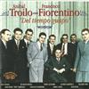 ladda ner album Francisco Fiorentino, Aníbal Troilo Y Su Orquesta Típica - Del Tiempo Guapo