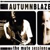 télécharger l'album Autumnblaze - The Mute Sessions