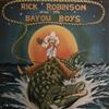 télécharger l'album Rick Robinson And The Bayou Boys - Rick Robinson And The Bayou Boys