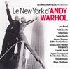 online anhören Various - Le New York DAndy Warhol