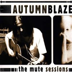 Download Autumnblaze - The Mute Sessions