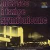 escuchar en línea Orkiestra Symfoniczna Filharmonii Narodowej, Władysław Słowiński - Marsze I Tańce Symfoniczne