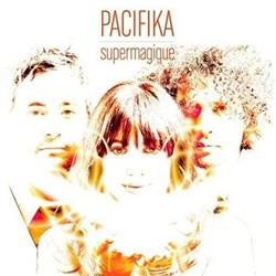 Download Pacifika - Super Magique