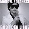 online anhören Marcel Polanski - Boot Der Liebe