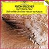 last ned album Anton Bruckner Berliner Philharmoniker, Herbert von Karajan - Symphonie No 2