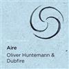 online luisteren Oliver Huntemann & Dubfire - Aire