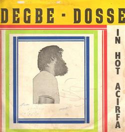 Download Degbe Dosse - In Hot Acirfa