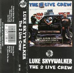 Download Luke Skyywalker The 2 Live Crew - The 2 Live Crew