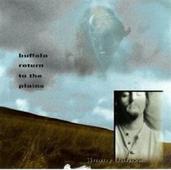 Download Jimmy LaFave - Buffalo Return To The Plains