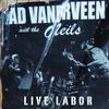 lataa albumi Ad Vanderveen And The O'Neils - Live Labor