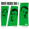 online anhören Xaver Fischer Trio - II