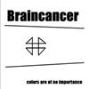 ascolta in linea Braincancer - Colors Are Of No Importance