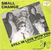 télécharger l'album Small Change - Still In Love With You Hearts Will Break Tonight