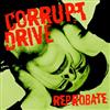 lataa albumi Corrupt Drive - Reprobate