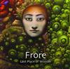 ladda ner album Frore - Last Place Of Wonder