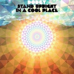 Download Dodgy - Stand Upright In A Cool Place