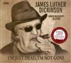 James Luther Dickinson featuring North Mississippi Allstars - Im Just Dead Im Not Gone Lazarus Edition