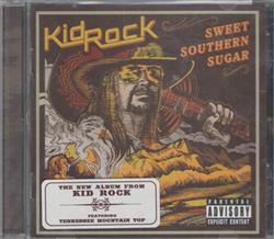 Download Kid Rock - Sweet Southern Sugar