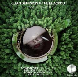 Download Juan Deminicis & The Blackout - Now Is Never EP