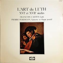 Download François Castet, Pierre Perdigon - LArt Du Luth XVIe Et XVIIe Siècles