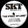 last ned album SKT Feat Katey & Tia - The Worst Of Love