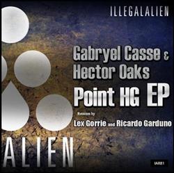 Download Gabryel Casse & Hector Oaks - Point HG EP