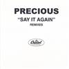 lytte på nettet Precious - Say It Again Remixes