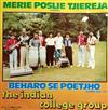 écouter en ligne The Indian College Group - Merie Poslie Tjiereja Beharo Se Poetjho