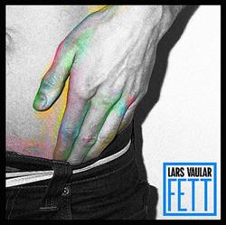 Download Lars Vaular - Fett