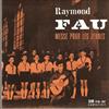 baixar álbum Raymond Fau, Les Petits Chanteurs De Nancy, Les Scouts De France - Messe Pour Les Jeunes