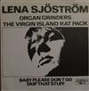 online anhören Lena Sjöström Organ Grinders, Lena Sjöström The Virgin Island Ratpack - Baby Please Dont Go Skip That Stuff