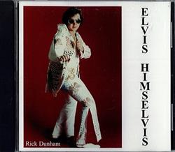 Download Rick Dunham - Elvis Himselvis