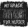 last ned album My Grade For Murder - My Grade For Murder