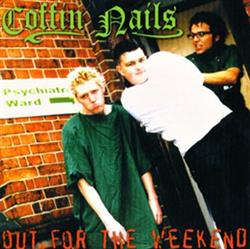 Download Coffin Nails - Out For The Weekend