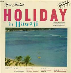 Download George Kainapau With Danny Stewart's Hawaiians And Sam Koki And His Paradise Islanders - Your Musical Holiday In Hawaii