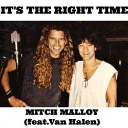 Download Mitch Malloy Feat Van Halen - Its The Right Time