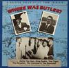 ladda ner album Various - Where Was Butler A Calypso Documentary From Trinidad