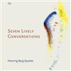 online luisteren Henning Berg Quartet - Seven Lively Conversations