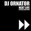 escuchar en línea DJ Ornator - Next Life