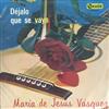 ladda ner album Maria De Jesús Vásquez - Déjalo Que Se Vaya