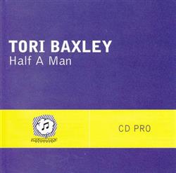 Download Tori Baxley - Half A Man