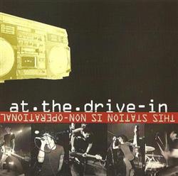 Download AtTheDriveIn - This Station Is Non Operational