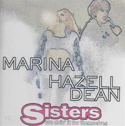 Download Marina & Hazell Dean - Sisters Are Doin It For Themselves